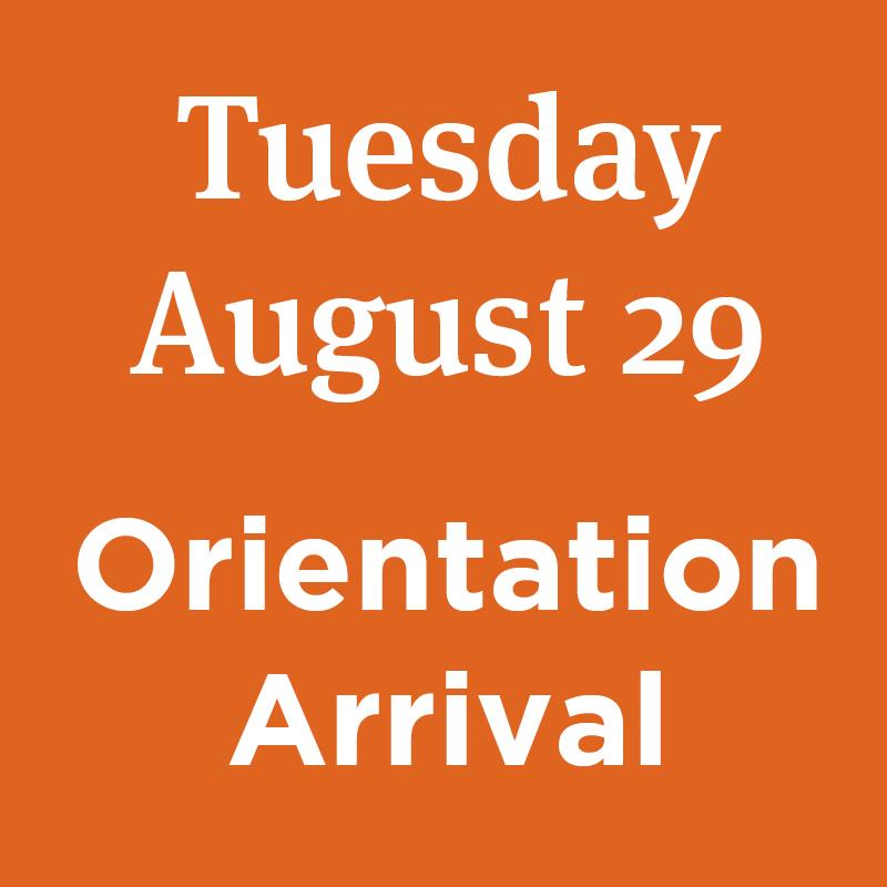 August 29 Orientation Arrival